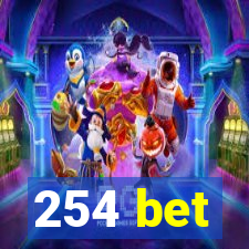 254 bet